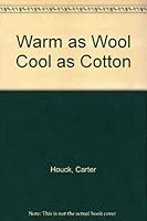 Warm as Wool Cool as Cotton B009NNTVMI Book Cover