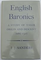 English Baronies: A Study of Their Origin and Descent 1086-1327 B0000CKTSK Book Cover