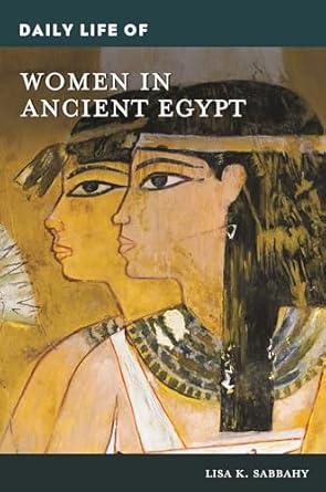 Daily life of women in ancient Egypt