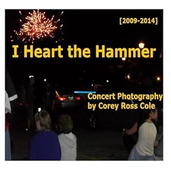 Paperback I Heart the Hammer: Concert Photography from 2009 to 2014 Book