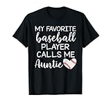 Photo Gallery il mio giocatore preferito di baseball mi chiama zia maglietta Photo Gallery il mio giocatore preferito di baseball mi chiama zia maglietta