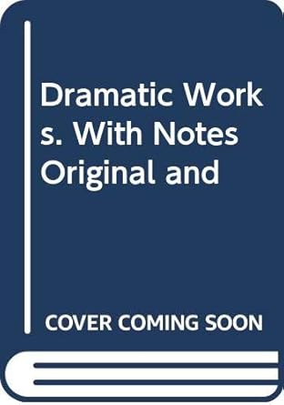 Amazon.in: Buy Dramatic Works. With Notes Original and Book Online at ...