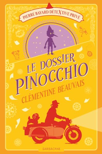 Pierre Bayard Détextive privé (Tome 4) - Le dossier Pinocchio