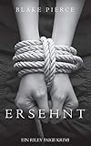  Ersehnt (ein Riley Paige Krimi -- Band #3) (Eine Riley Paige Krimi, Band 3)