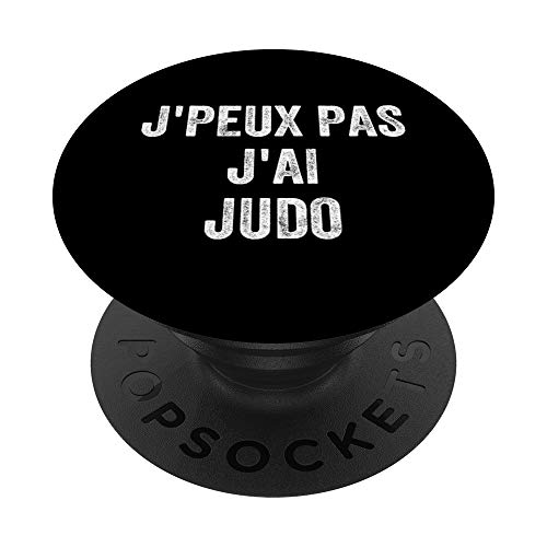 Je Peux Pas J'ai Judo Humour Sport Art Martial Kimono Cadeau PopSockets PopGrip - Support et Grip pour Smartphone/Tablette avec un Top Interchangeable Cover