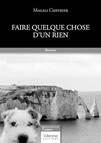 livre Faire quelque chose d'un rien