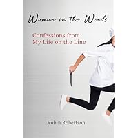 Woman in the Weeds