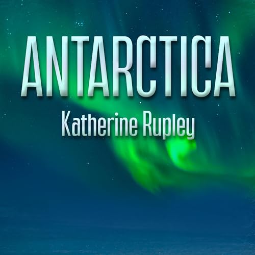 Antarctica by Katherine Rupley episode artwork