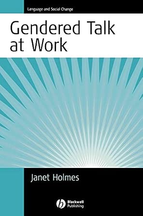 Gendered Talk At Work: Constructing Gender Identity Through Workplace Discourse: 2 book cover