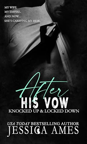 Image of After His Vow (Knocked Up and Locked Down Book 2)