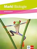 Markl Biologie Oberstufe Einführungsphase: Schulbuch Klassen 10 (G8), Klassen 11 (G9) (Markl Biologie Oberstufe. Bundesausgabe ab 2022)