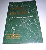 The modern rules of order: A guide for conducting business meetings (PBI) B0006EZ7X0 Book Cover