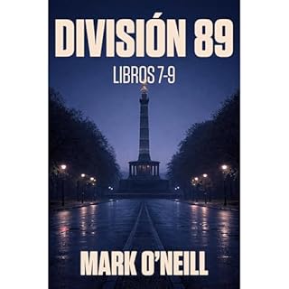 Divisi&oacute;n 89 - Pack Serie Completa (Misiones 7‑9) Audiolibro Por Mark O'Neill arte de portada