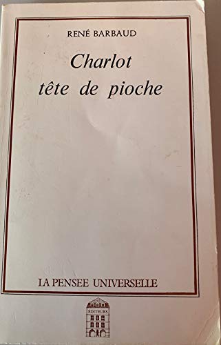Charlot tête de pioche