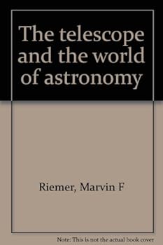 Hardcover The telescope and the world of astronomy Book