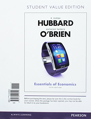 Essentials of Economics, Student Value Edition ... 0134434463 Book Cover