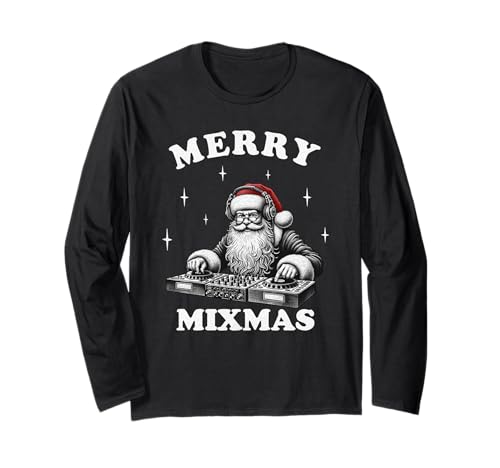 Merry Mixmas Funny Christmas DJ Music Party EDM Manche Longue