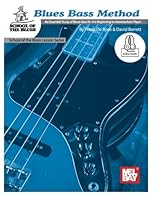 Blues Bass Method - School of the Blues: An Essential Study of Blues Bass for the Beginning to Intermediate 0786692952 Book Cover