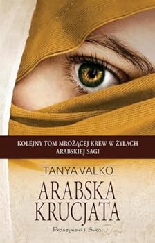 Arabska krucjata - Book #5 of the Arabska saga