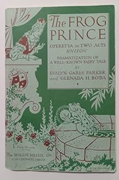 The Frog Prince: Operetta in Two Acts