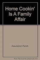 Home Cookin' Is A Family Affair B008UVSD6E Book Cover