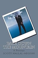 Back Down the Mountain: A Portrait 152286430X Book Cover