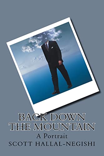 Back Down the Mountain: A Portrait
