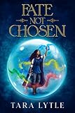  Fate Not Chosen (The Fate Series)
