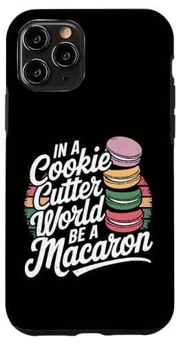 uIn A Cookie Cutter World Be A Macaronv킢XC[cfUC X}zP[X iPhone 11 Pro p