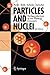 Particles and Nuclei: An Introduction to the Physical Concepts