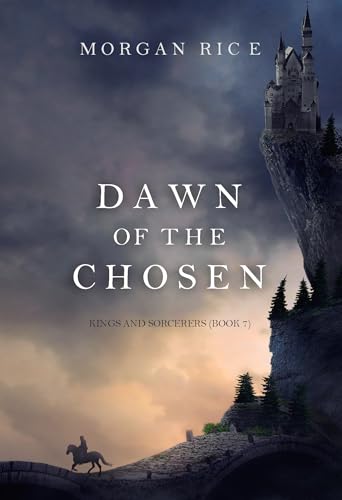 Dawn of the Chosen (Kings and Sorcerers—Book #7)