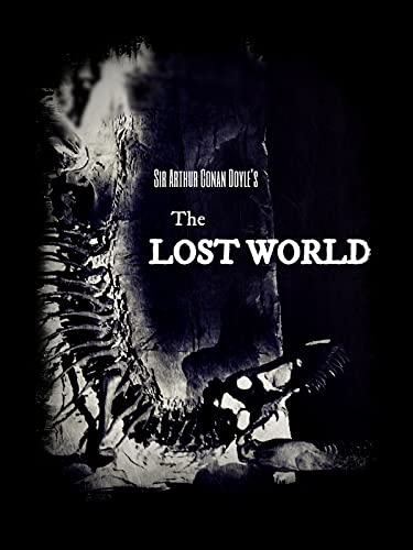 Sir Arthur Conan Doyle's The Lost World
