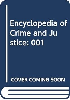 Hardcover Encyclopedia of Crime and Justice: 001 Book
