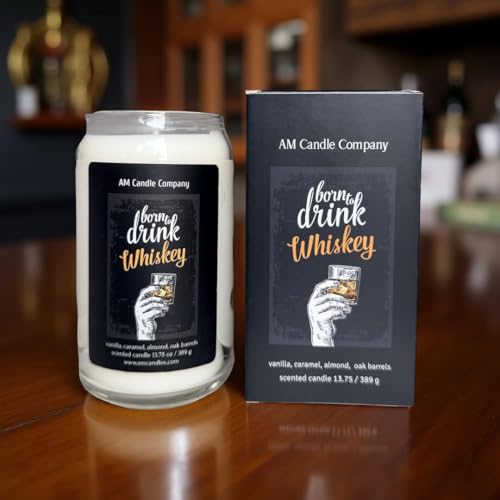 Born to drink Whiskey - Scented Candle