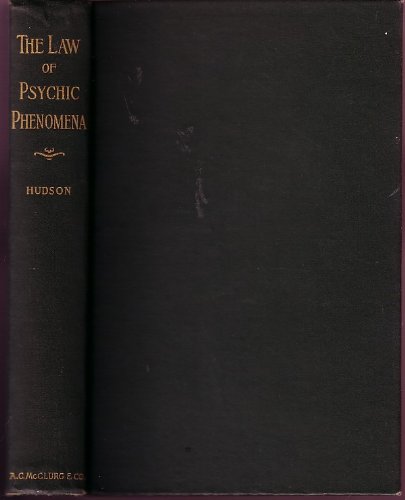 The Law of Psychic Phenomena: A Working Hypothe... B000ZM9YR8 Book Cover