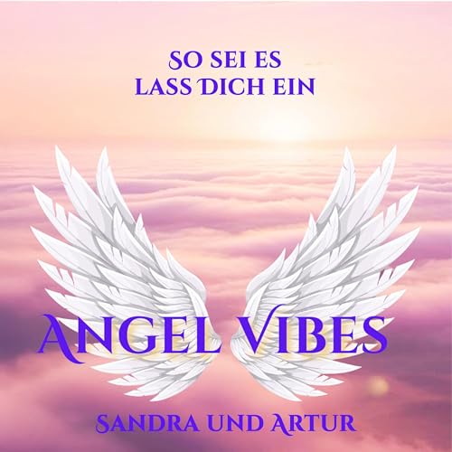 02 So sei es - Lass Dich ein