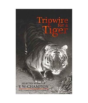 Paperback Tripwire for a Tiger: Selected Works of F. W. Champion Book