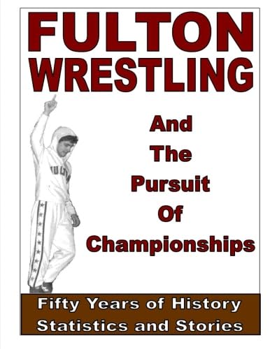 Fulton Wrestling: The Pursuit of Championships