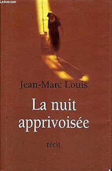 Hardcover La nuit apprivoisée [French] Book