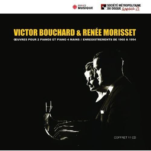 Bouchard et Morisset/ Oeuvres pour 2 pianos et pianos à 4 mains (1960-1994) [Audio CD] Victor Bouchard; Renée Morisset; Wolfgang Amadeus Mozart and Victor Bouchard – Renée Morisset