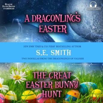 Dragonling's Easter & The Great Easter Bunny Hunt - S.E. Smith Podcast Por  arte de portada