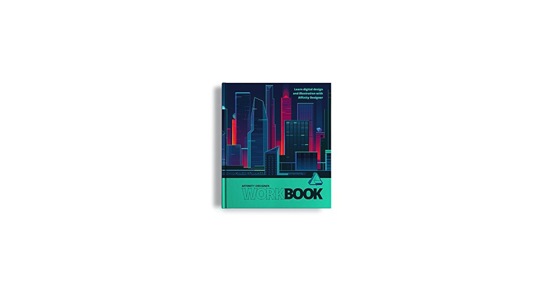 アフィニティデザイナー ワークブック Affinity Designer Affinity Designer Workbook: 9781909581036: Amazon.com: Books