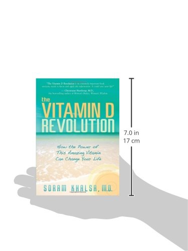 The Vitamin D Revolution: How the Power of This Amazing Vitamin Can Change Your Life