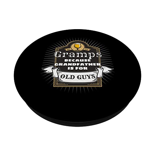 Grandparent Gramps Grandfather is For Old Guys PopSockets Swappable PopGrip, Black - Image 2
