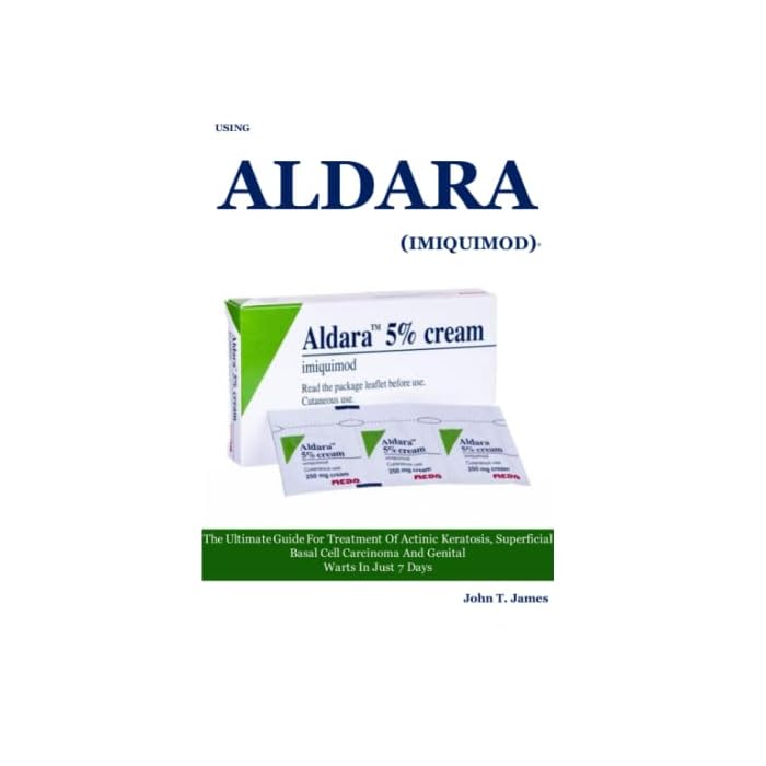 Buy USING ALDARA (IMIQUIMOD)* The Ultimate Guide For Treatment Of
