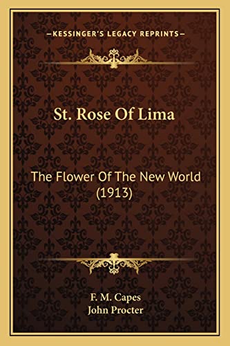 St. Rose Of Lima: The Flower Of The New World (1913)