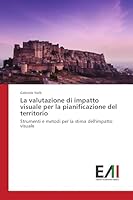 La Valutazione Di Impatto Visuale Per La Pianificazione del Territorio 3639772261 Book Cover