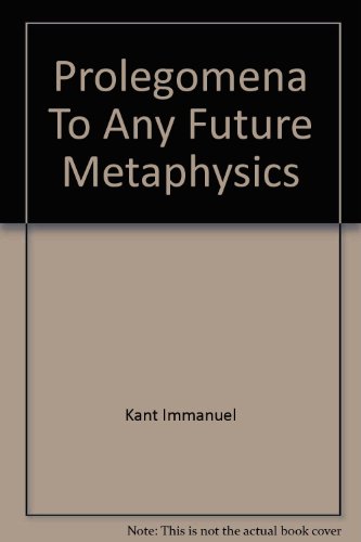 Prolegomena To Any Future Metaphysics B01BLIQVYI Book Cover