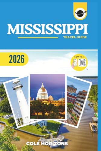 Mississippi Travel Guide: Plan, Explore, and Experience the Trip of a Lifetime (Gray Version)
