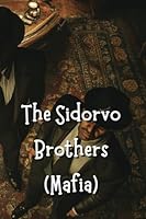 The Sidorvo Brothers (Mafia) B0DSFKBBJW Book Cover